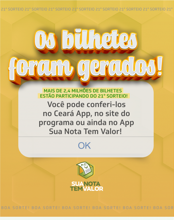 Sefaz Ceará divulga bilhetes para 21º sorteio do Sua Nota Tem Valor