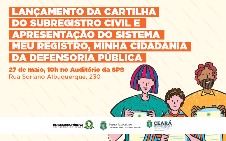 Com apresentação de cartilha e sistema de informações, ação quer reduzir número de pessoas sem registro civil no Ceará