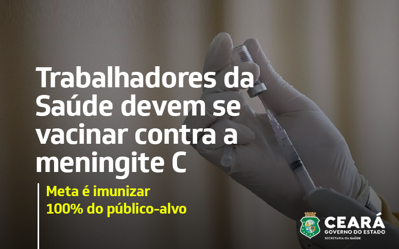 Vacinação contra a meningite C é ampliada para profissionais da Saúde