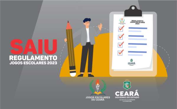 Governo do Ceará divulga Regulamento Geral dos Jogos Escolares do Ceará de 2023