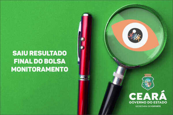 Governo do Ceará divulga resultado final da Bolsa Monitoramento do Programa Ceará Atleta