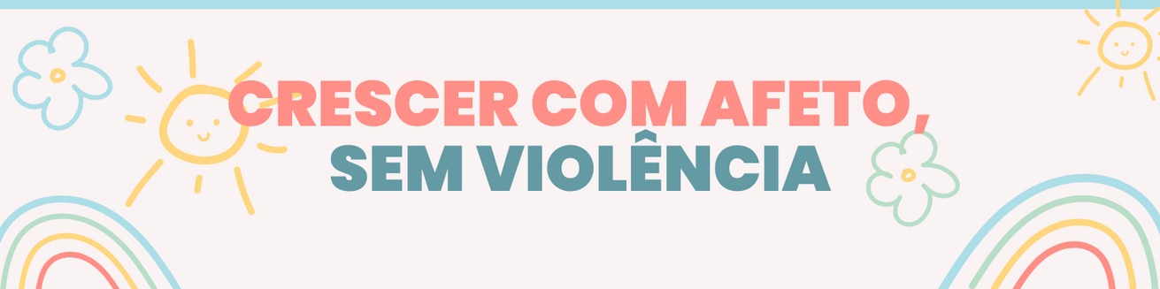 Tecnologia social trabalha a violência na educação dos filhos e fortalece a infância com afeto