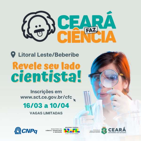 Mostra Ceará Faz Ciência está com inscrições abertas para o Litoral Leste
