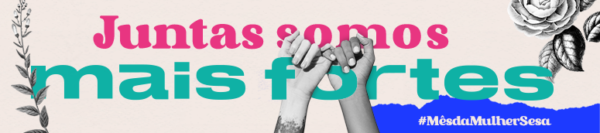 Juntas somos mais fortes: “Estar aliada a outras mulheres faz com que a gente possa batalhar por um objetivo comum”, diz Tânia Mara Coelho