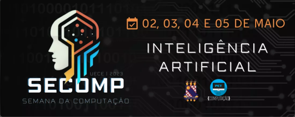 Inteligência Artificial é tema de Semana da Computação da Uece