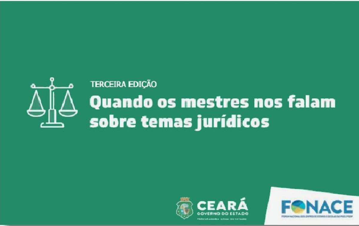 PGE-CE realiza seminário “Quando os mestres nos falam sobre temas jurídicos”