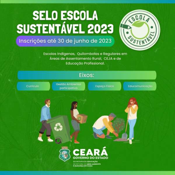 Seduc e Sema lançam Selo Escola Sustentável 2023