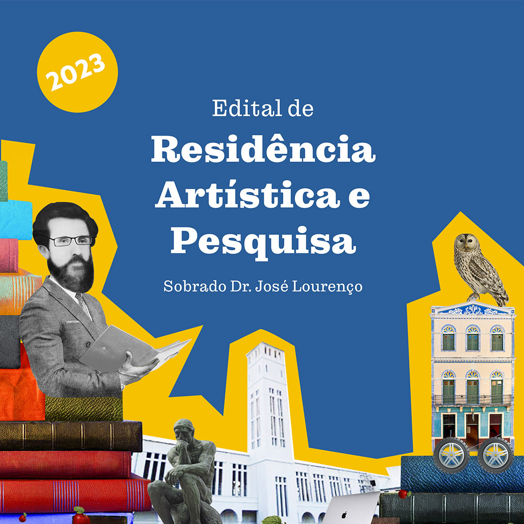 Sobrado Dr. José Lourenço lança Edital de Residência Artística e Pesquisa 2023