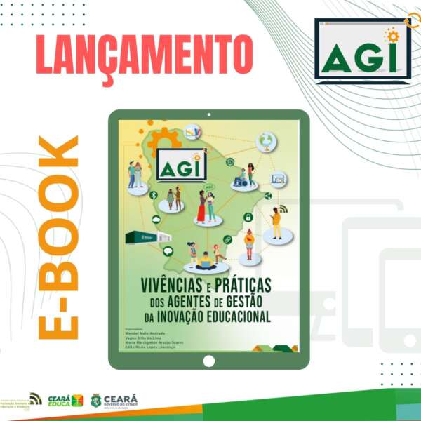 Seduc lança e-book Vivências e práticas dos Agentes de Gestão da Inovação Educacional