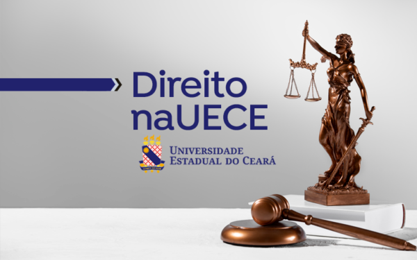 Curso de Direito será oferecido pela Uece a partir do próximo vestibular