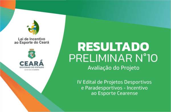 Sesporte divulga resultado preliminar da etapa “Avaliação do Projeto”, da Lei de Incentivo ao Esporte do Ceará