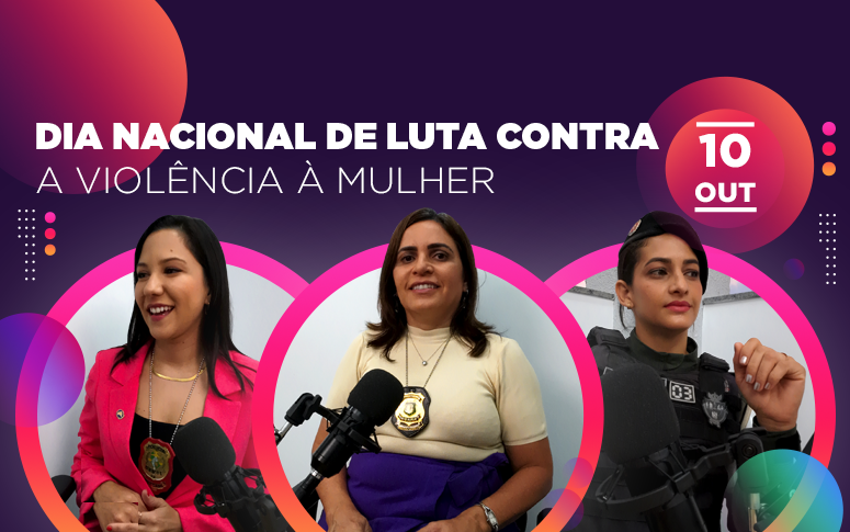 Dia Nacional de Luta Contra a Violência à Mulher: Ceará oferece acompanhamento e apoio às vítimas