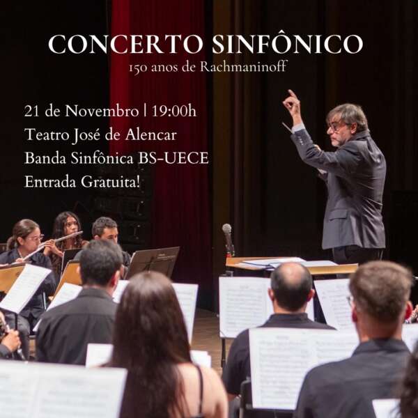 Banda Sinfônica da Uece realiza concerto gratuito nesta terça (21) pelos 150 anos do compositor Rachmaninoff
