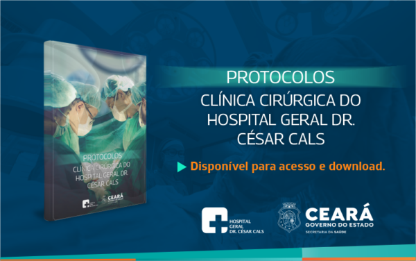 Hospital César Cals lança livro de protocolos cirúrgicos e disponibiliza acesso