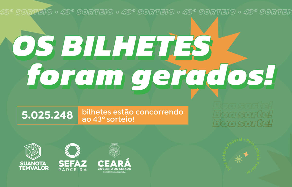 Bilhetes para participação no 43° sorteio do programa Sua Nota Tem Valor foram gerados