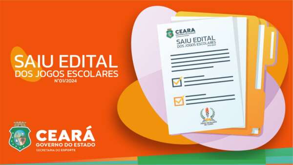 Sesporte divulga edital para os Jogos Escolares do Ceará 2024
