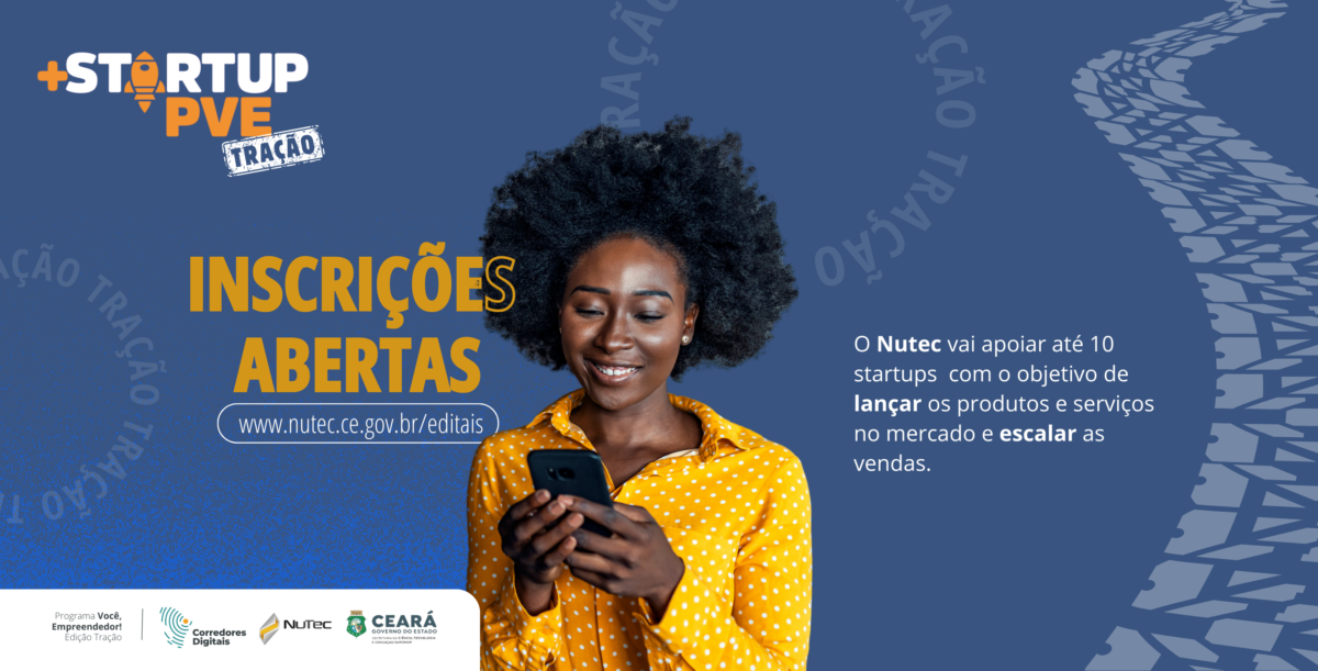 Nutec seleciona startups para o Programa Você, Empreendedor! Edição Tração