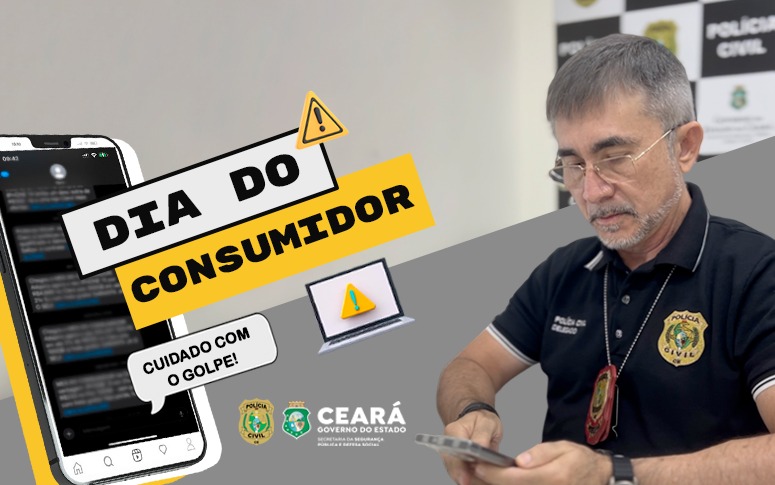 Dia do Consumidor: Polícia Civil alerta sobre cuidados para não ser vítima de golpes