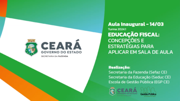 Sefaz-CE realiza aula inaugural de Educação Fiscal em curso da EGPCE