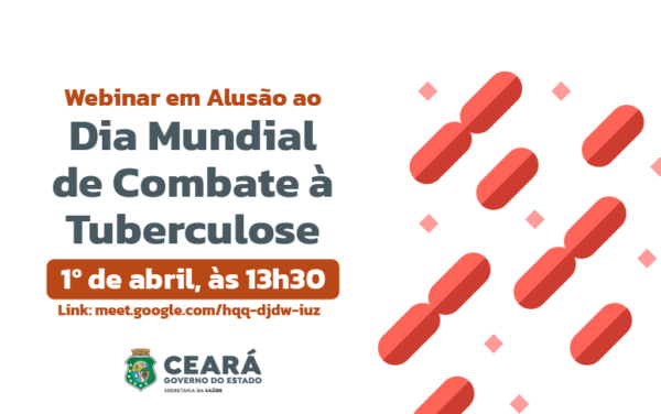 Saúde do Ceará realiza webinar em alusão ao Dia Mundial de Combate à Tuberculose
