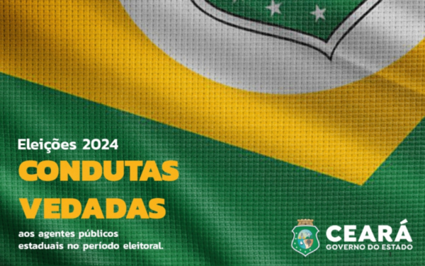 Governo do Ceará disponibiliza Cartilha Condutas Vedadas aos Agentes Públicos Estaduais