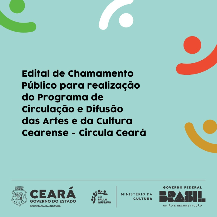 Secult Ceará abre inscrições para o Edital Circula Ceará com aporte de 2,2 milhões