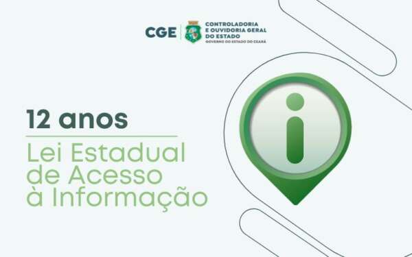 12 anos da Lei Estadual de Acesso à Informação no Ceará: Um marco na transparência e na participação cidadã