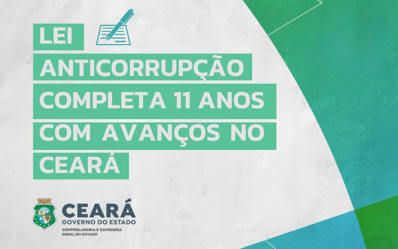 Lei Anticorrupção completa 11 anos com avanços no Ceará