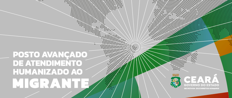 Governo do Ceará inaugura Posto Avançado de Atendimento Humanizado ao Migrante na Rodoviária de Fortaleza