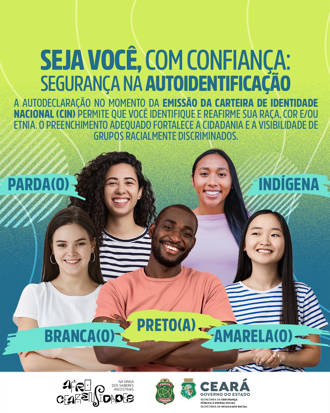 “Seja você, com confiança”: campanha e mutirão da SSPDS e Seir destacam a importância da autoidentificação na emissão de CINs