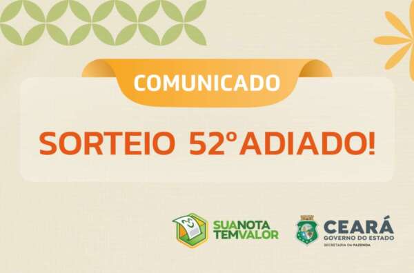 52º sorteio do Sua Nota Tem Valor será adiado para quarta-feira da próxima semana (27)