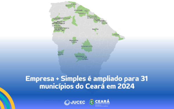 Empresa + Simples é ampliado para 31 municípios do Ceará em 2024
