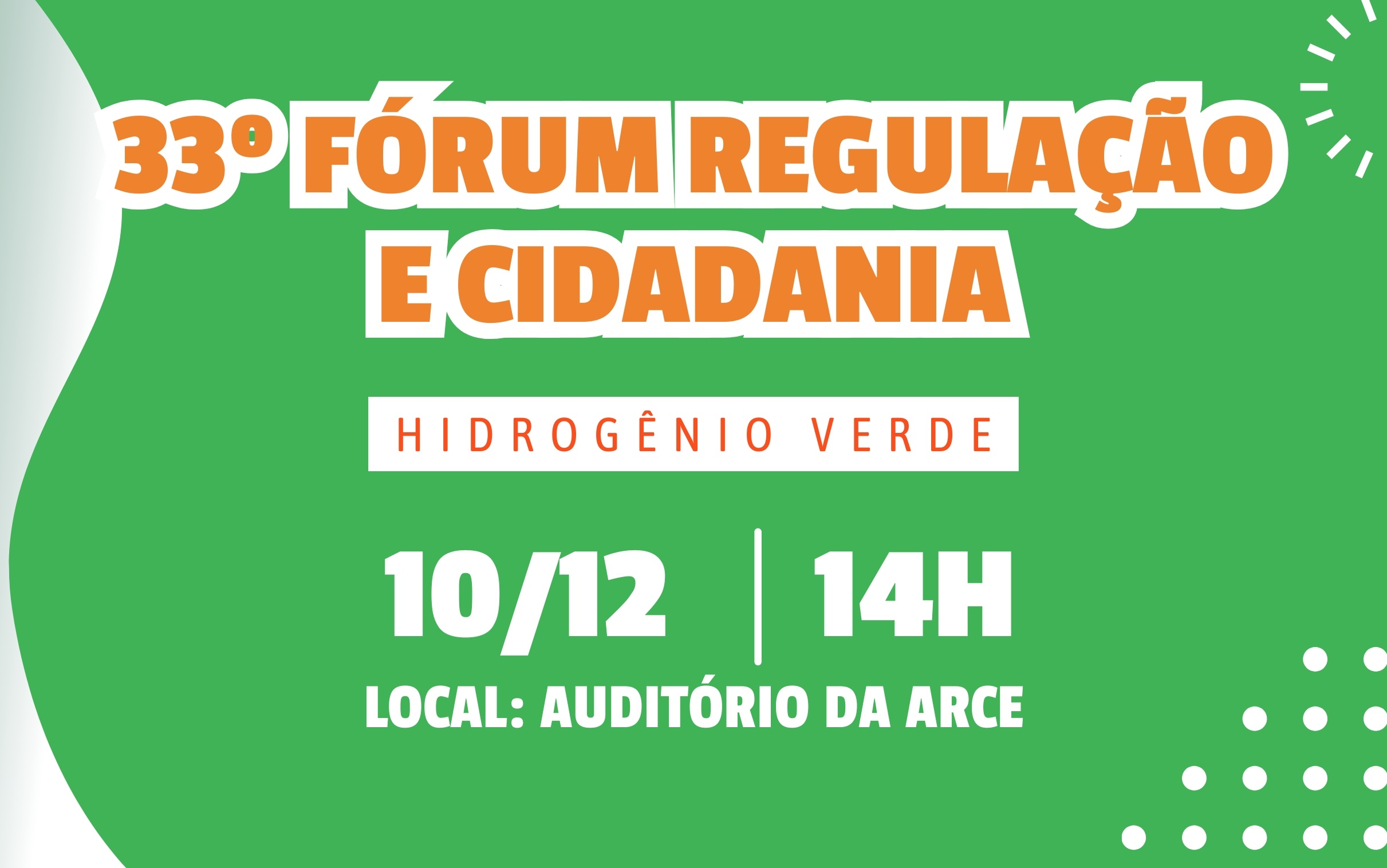 Hidrogênio Verde será foco da 33ª edição do Fórum Regulação e Cidadania da Arce