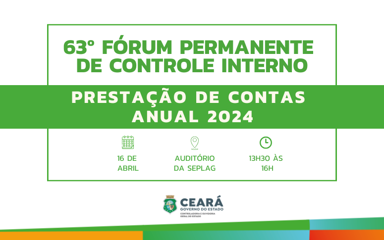 CGE realiza 63º Fórum Permanente de Controle Interno com foco na Prestação de Contas Anual 2024