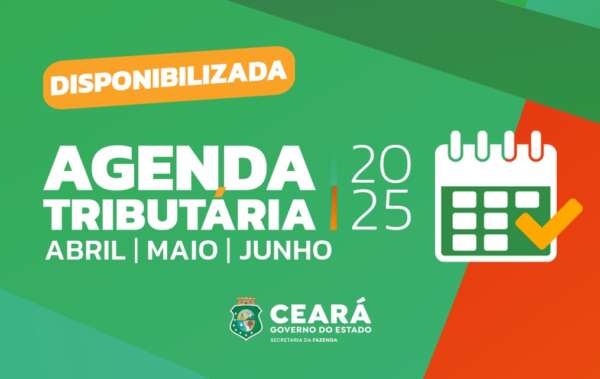 Segunda Agenda Tributária de 2025 está disponível no portal da Sefaz-CE