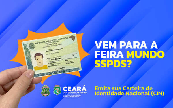 Mundo SSPDS: Pefoce realizará emissão da Carteira Nacional de Identificação (CIN); saiba como participar