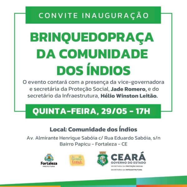 Governo do Ceará inaugura brinquedopraça da Comunidade dos Índios, no bairro Papicu, nesta quinta-feira (29)