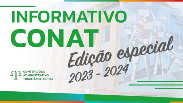 Informativo Conat: órgão fazendário lança edição especial com compilado de julgamentos