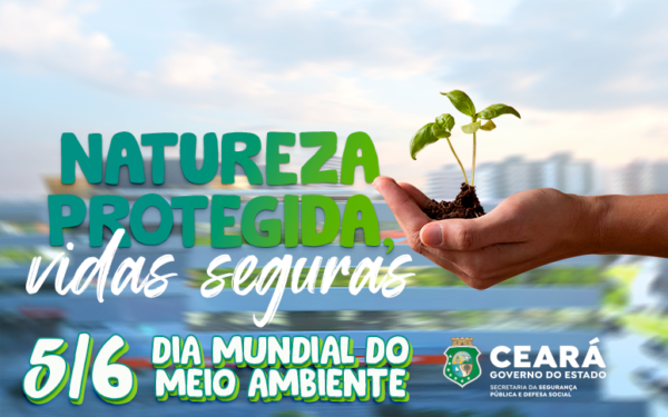 Segurança e Meio Ambiente: Forças da SSPDS unidas pela preservação no Ceará