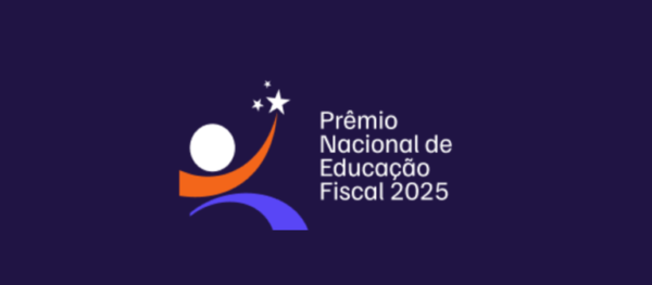 Inscrições estão abertas para o Prêmio Nacional de Educação Fiscal 2025