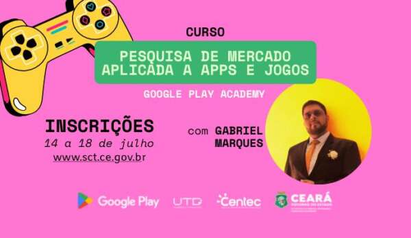 Secitece lança curso gratuito em parceria com a Google sobre pesquisa de mercado para apps e jogos