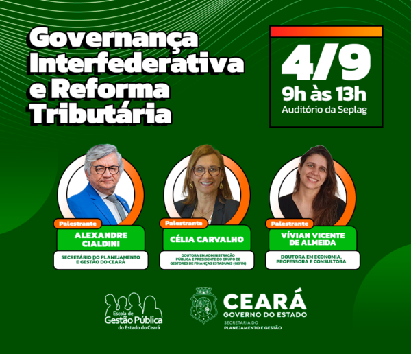 Seplag e EGPCE realizam seminário sobre governança interfederativa e reforma tributária