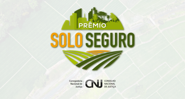 Idace recebe menção honrosa no Prêmio Solo Seguro, do Conselho Nacional de Justiça