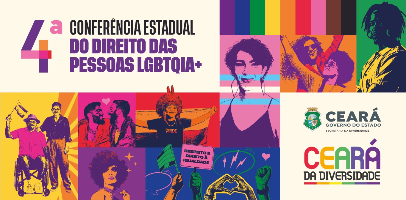 Ceará realiza 4ª Conferência Estadual dos Direitos das Pessoas LGBTQIA+