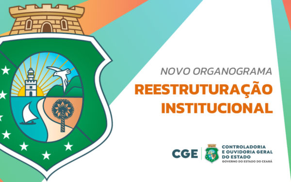 Governo do Estado reestrutura CGE Ceará e fortalece ações de controle e transparência