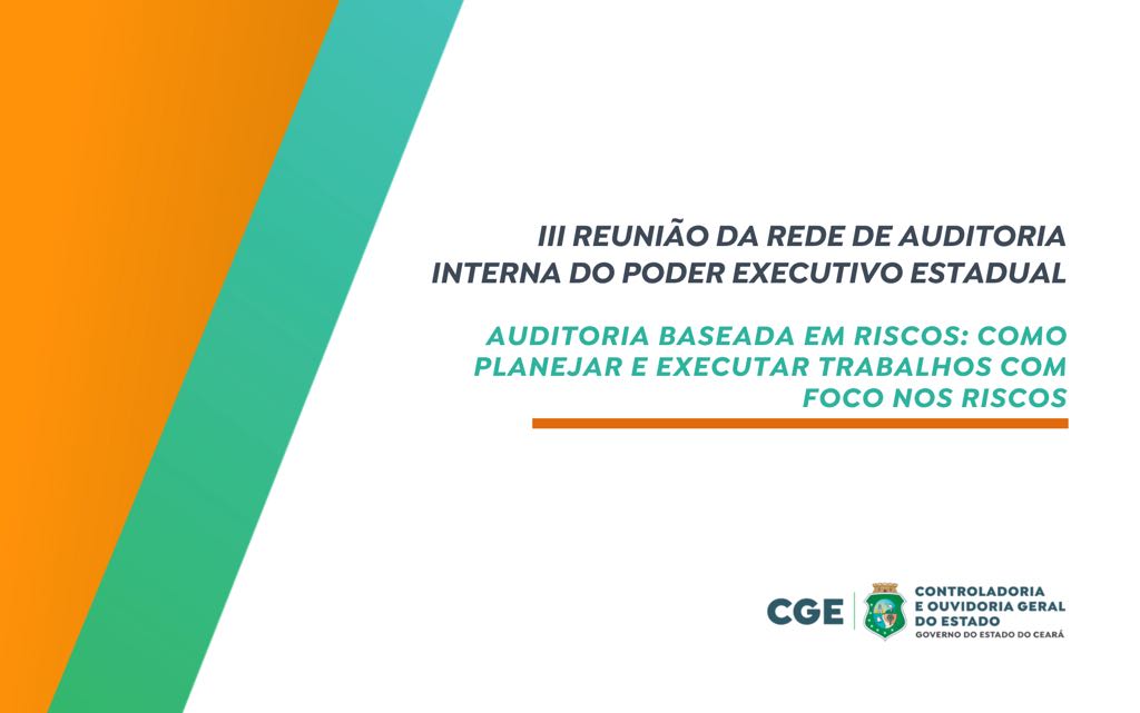 Auditoria baseada em riscos é tema da 3ª Reunião da Rede de Auditoria Interna