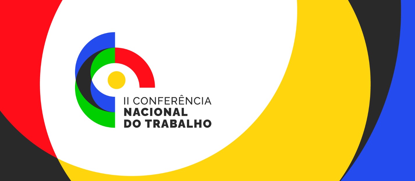 Ceará realiza etapa estadual da II Conferência Nacional do Trabalho