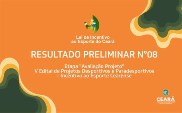 Sesporte divulga resultado preliminar de mais uma etapa da Lei de Incentivo ao Esporte do Ceará