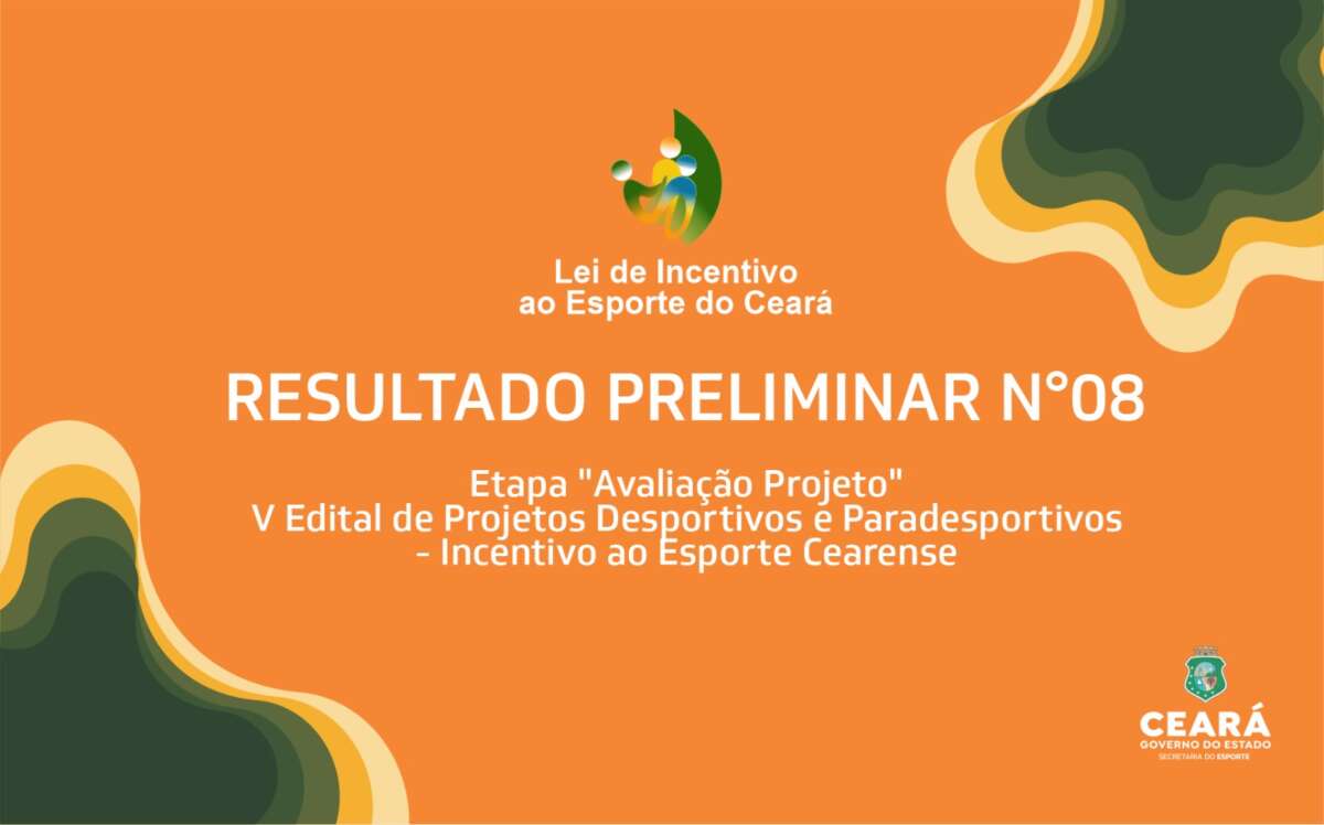 Sesporte divulga resultado preliminar de mais uma etapa da Lei de Incentivo ao Esporte do Ceará